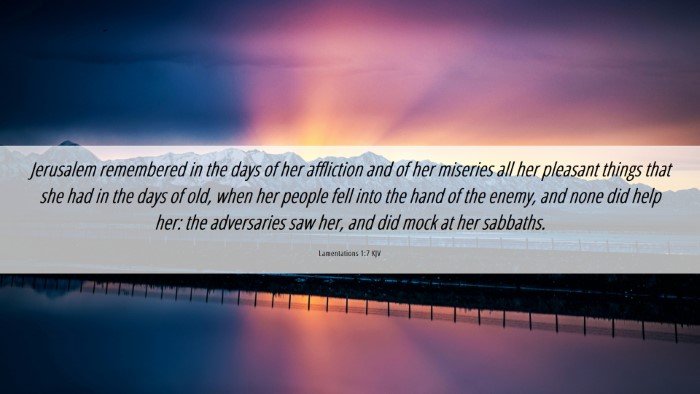 Picture 06 - Lamentations 1:7 KJV Desktop Wallpaper - Jerusalem remembered in the days of her - Desktop Bible Verse Wallpaper