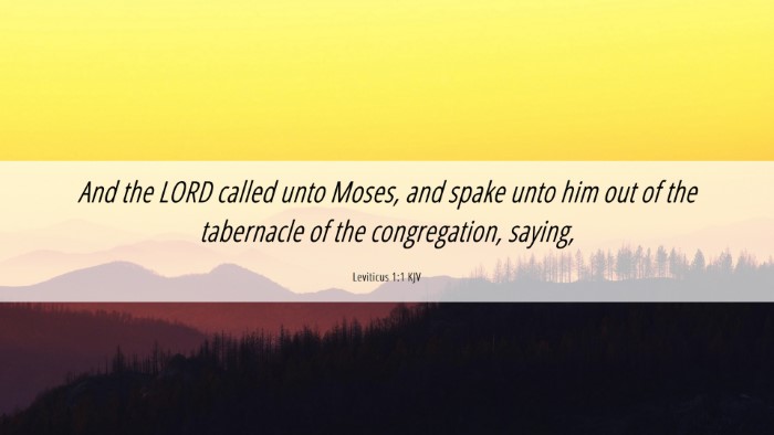Picture 06 - Leviticus 1:1 KJV Desktop Wallpaper - And the LORD called unto Moses, and spake unto - Desktop Bible Verse Wallpaper