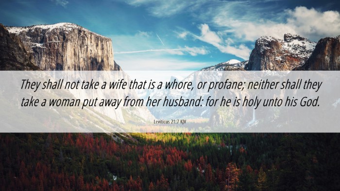 Picture 06 - Leviticus 21:7 KJV Desktop Wallpaper - They shall not take a wife that is a whore, or - Desktop Bible Verse Wallpaper