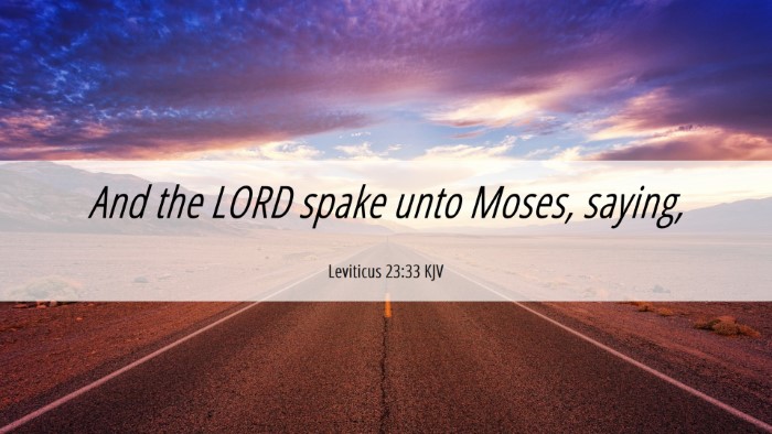 Picture 06 - Leviticus 23:33 KJV Desktop Wallpaper - And the LORD spake unto Moses, - Desktop Bible Verse Wallpaper