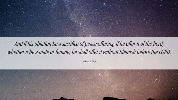 Picture 06 - Leviticus 3:1 KJV Desktop Wallpaper - And if his oblation be a sacrifice of peace - Desktop Bible Verse Wallpaper