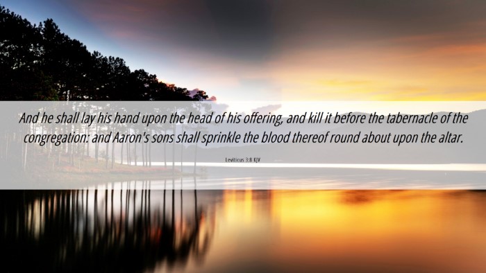 Picture 06 - Leviticus 3:8 KJV Desktop Wallpaper - And he shall lay his hand upon the head of his - Desktop Bible Verse Wallpaper