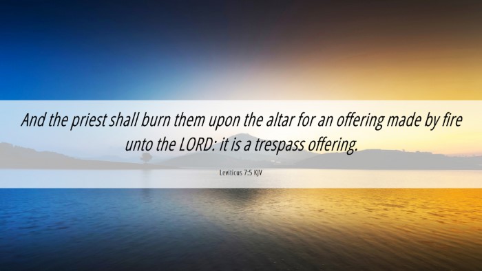 Picture 06 - Leviticus 7:5 KJV Desktop Wallpaper - And the priest shall burn them upon the altar for - Desktop Bible Verse Wallpaper