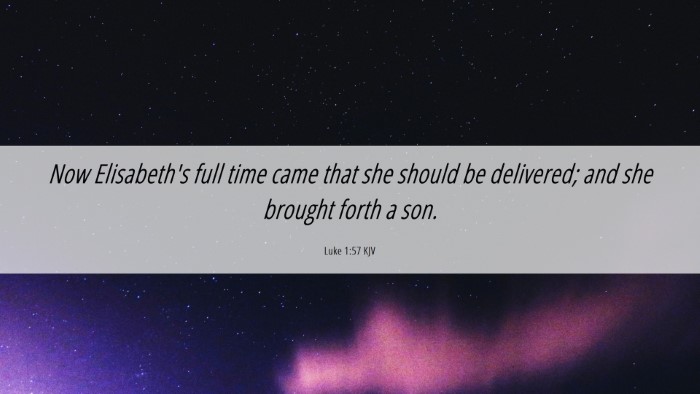 Picture 06 - Luke 1:57 KJV Desktop Wallpaper - Now Elisabeth's full time came that she should be - Desktop Bible Verse Wallpaper
