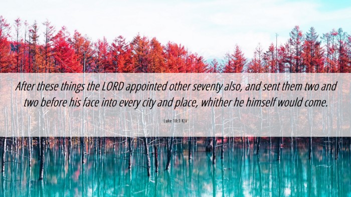Picture 06 - Luke 10:1 KJV Desktop Wallpaper - After these things the LORD appointed other - Desktop Bible Verse Wallpaper