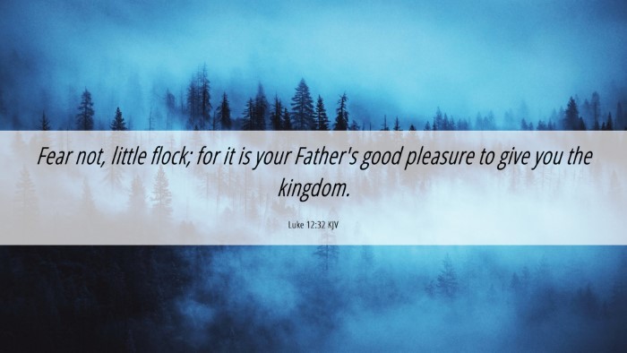 Picture 06 - Luke 12:32 KJV Desktop Wallpaper - Fear not, little flock; for it is your Father's - Desktop Bible Verse Wallpaper