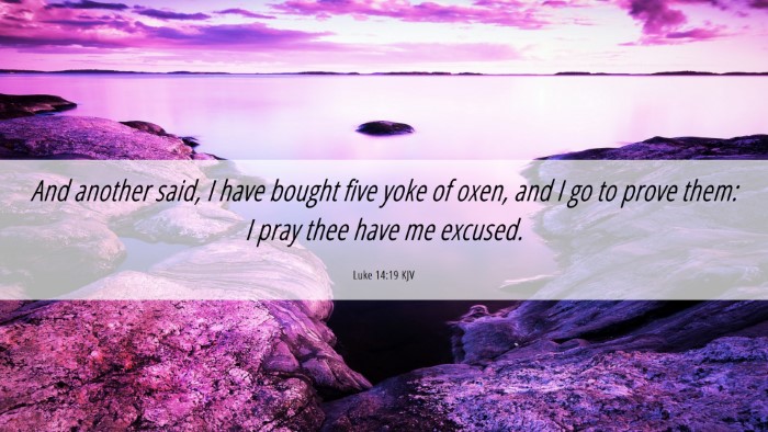 Picture 06 - Luke 14:19 KJV Desktop Wallpaper - And another said, I have bought five yoke of - Desktop Bible Verse Wallpaper