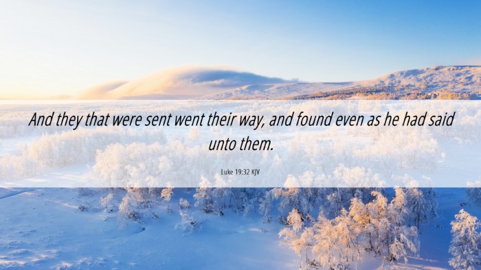 Picture 06 - Luke 19:32 KJV Desktop Wallpaper - And they that were sent went their way, and found - Desktop Bible Verse Wallpaper