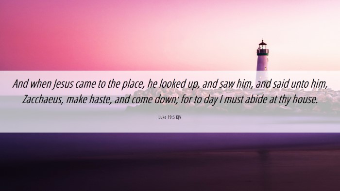Picture 06 - Luke 19:5 KJV Desktop Wallpaper - And when Jesus came to the place, he looked up, - Desktop Bible Verse Wallpaper