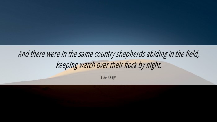 Picture 06 - Luke 2:8 KJV Desktop Wallpaper - And there were in the same country shepherds - Desktop Bible Verse Wallpaper