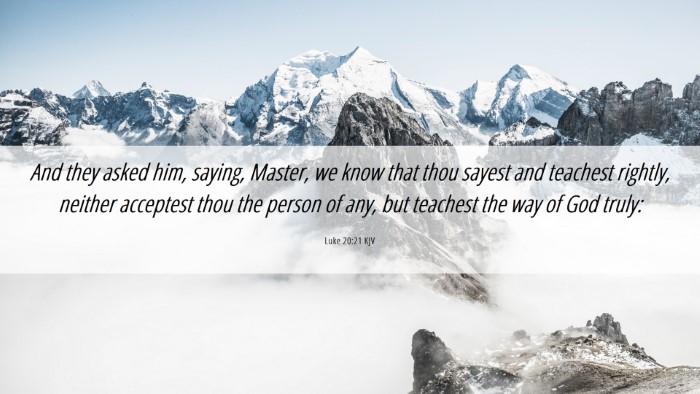 Picture 06 - Luke 20:21 KJV Desktop Wallpaper - And they asked him, saying, Master, we know that - Desktop Bible Verse Wallpaper