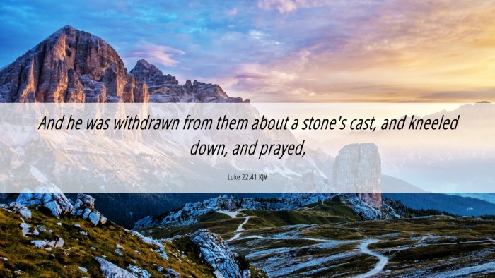 Picture 06 - Luke 22:41 KJV Desktop Wallpaper - And he was withdrawn from them about a stone's - Desktop Bible Verse Wallpaper
