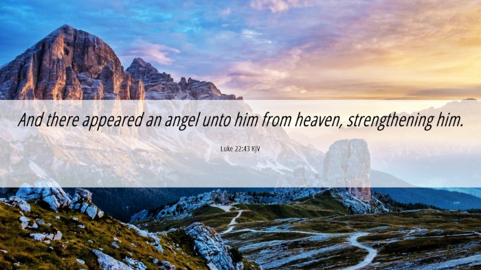 Picture 06 - Luke 22:43 KJV Desktop Wallpaper - And there appeared an angel unto him from heaven, - Desktop Bible Verse Wallpaper