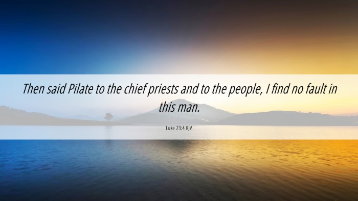 Picture 06 - Luke 23:4 KJV Desktop Wallpaper - Then said Pilate to the chief priests and to the - Desktop Bible Verse Wallpaper