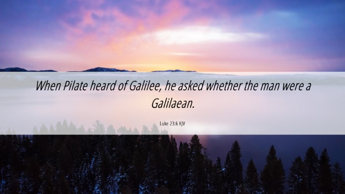 Picture 06 - Luke 23:6 KJV Desktop Wallpaper - When Pilate heard of Galilee, he asked whether - Desktop Bible Verse Wallpaper