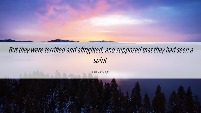 Picture 06 - Luke 24:37 KJV Desktop Wallpaper - But they were terrified and affrighted, and - Desktop Bible Verse Wallpaper