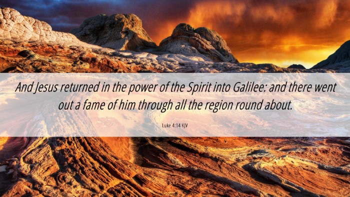 Picture 06 - Luke 4:14 KJV Desktop Wallpaper - And Jesus returned in the power of the Spirit - Desktop Bible Verse Wallpaper