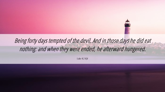 Picture 06 - Luke 4:2 KJV Desktop Wallpaper - Being forty days tempted of the devil. And in - Desktop Bible Verse Wallpaper