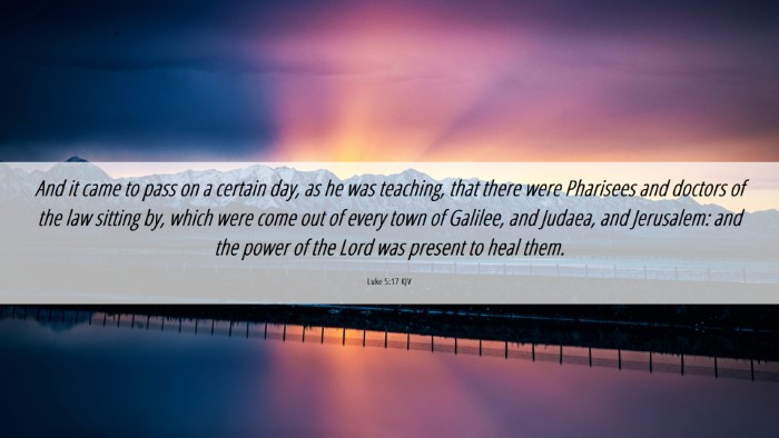 Picture 06 - Luke 5:17 KJV Desktop Wallpaper - And it came to pass on a certain day, as he was - Desktop Bible Verse Wallpaper