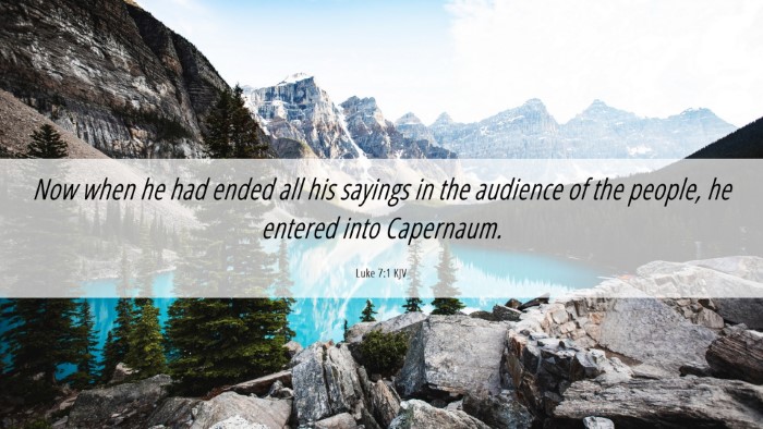 Picture 06 - Luke 7:1 KJV Desktop Wallpaper - Now when he had ended all his sayings in the - Desktop Bible Verse Wallpaper