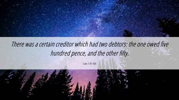 Picture 06 - Luke 7:41 KJV Desktop Wallpaper - There was a certain creditor which had two - Desktop Bible Verse Wallpaper