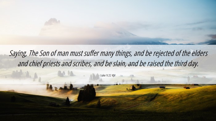 Picture 06 - Luke 9:22 KJV Desktop Wallpaper - Saying, The Son of man must suffer many things, - Desktop Bible Verse Wallpaper