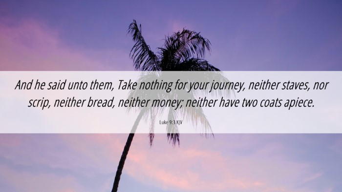 Picture 06 - Luke 9:3 KJV Desktop Wallpaper - And he said unto them, Take nothing for your - Desktop Bible Verse Wallpaper