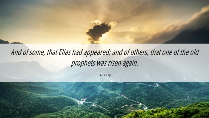 Picture 06 - Luke 9:8 KJV Desktop Wallpaper - And of some, that Elias had appeared; and of - Desktop Bible Verse Wallpaper