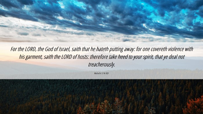 Picture 06 - Malachi 2:16 KJV Desktop Wallpaper - For the LORD, the God of Israel, saith that he - Desktop Bible Verse Wallpaper