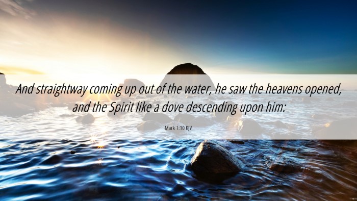 Picture 06 - Mark 1:10 KJV Desktop Wallpaper - And straightway coming up out of the water, he - Desktop Bible Verse Wallpaper