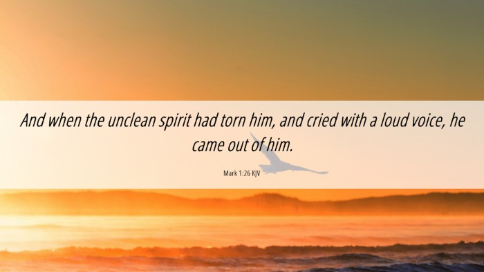 Picture 06 - Mark 1:26 KJV Desktop Wallpaper - And when the unclean spirit had torn him, and - Desktop Bible Verse Wallpaper