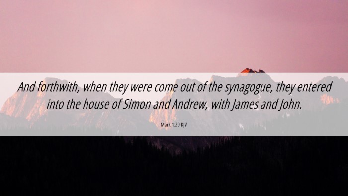 Picture 06 - Mark 1:29 KJV Desktop Wallpaper - And forthwith, when they were come out of the - Desktop Bible Verse Wallpaper