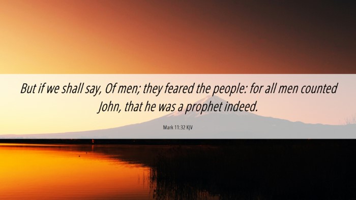 Picture 06 - Mark 11:32 KJV Desktop Wallpaper - But if we shall say, Of men; they feared the - Desktop Bible Verse Wallpaper