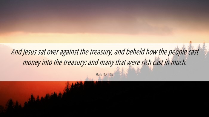Picture 06 - Mark 12:41 KJV Desktop Wallpaper - And Jesus sat over against the treasury, and - Desktop Bible Verse Wallpaper