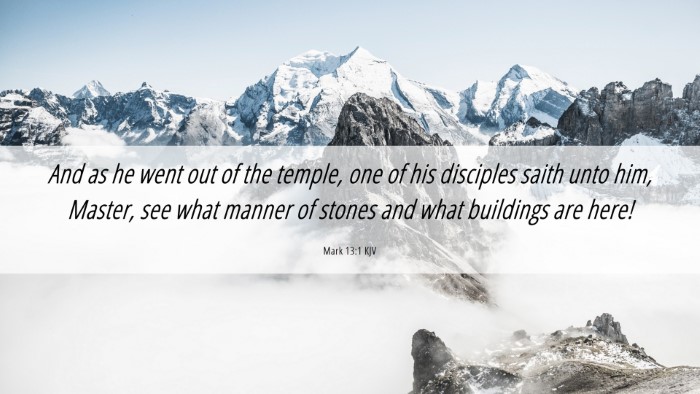 Picture 06 - Mark 13:1 KJV Desktop Wallpaper - And as he went out of the temple, one of his - Desktop Bible Verse Wallpaper