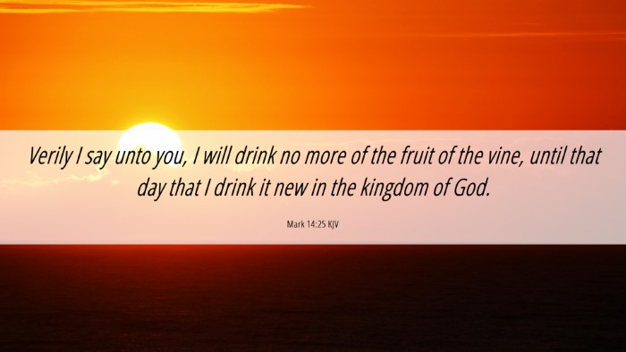 Picture 06 - Mark 14:25 KJV Desktop Wallpaper - Verily I say unto you, I will drink no more of - Desktop Bible Verse Wallpaper