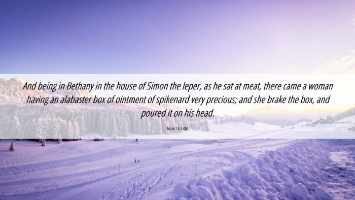 Picture 06 - Mark 14:3 KJV Desktop Wallpaper - And being in Bethany in the house of Simon the - Desktop Bible Verse Wallpaper