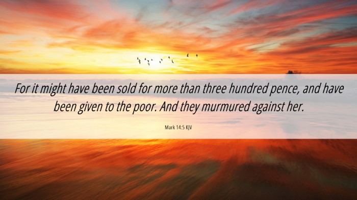 Picture 06 - Mark 14:5 KJV Desktop Wallpaper - For it might have been sold for more than three - Desktop Bible Verse Wallpaper