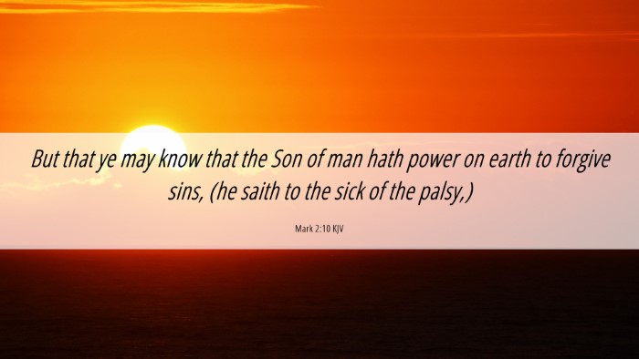 Picture 06 - Mark 2:10 KJV Desktop Wallpaper - But that ye may know that the Son of man hath - Desktop Bible Verse Wallpaper