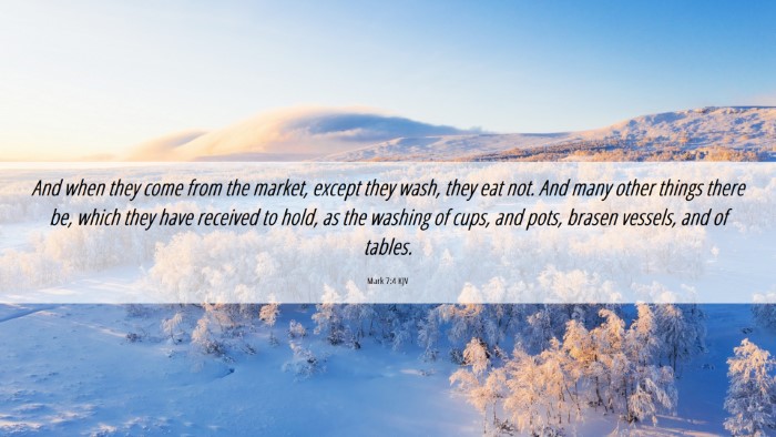 Picture 06 - Mark 7:4 KJV Desktop Wallpaper - And when they come from the market, except they - Desktop Bible Verse Wallpaper