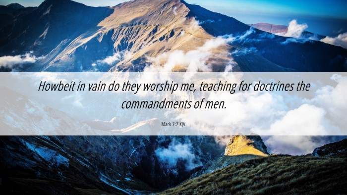 Picture 06 - Mark 7:7 KJV Desktop Wallpaper - Howbeit in vain do they worship me, teaching for - Desktop Bible Verse Wallpaper
