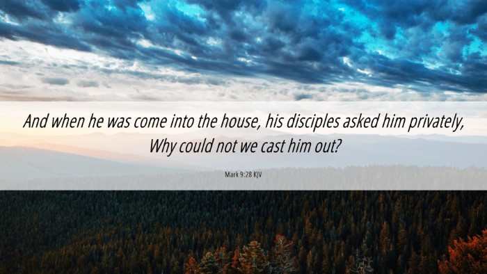 Picture 06 - Mark 9:28 KJV Desktop Wallpaper - And when he was come into the house, his - Desktop Bible Verse Wallpaper