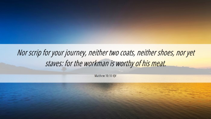 Picture 06 - Matthew 10:10 KJV Desktop Wallpaper - Nor scrip for your journey, neither two coats, - Desktop Bible Verse Wallpaper