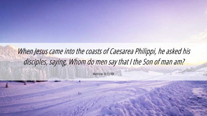 Picture 06 - Matthew 16:13 KJV Desktop Wallpaper - When Jesus came into the coasts of Caesarea - Desktop Bible Verse Wallpaper