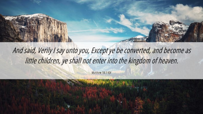 Picture 06 - Matthew 18:3 KJV Desktop Wallpaper - And said, Verily I say unto you, Except ye be - Desktop Bible Verse Wallpaper
