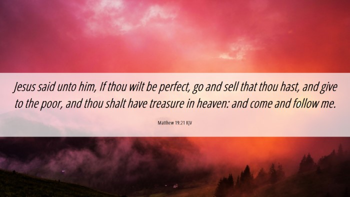 Picture 06 - Matthew 19:21 KJV Desktop Wallpaper - Jesus said unto him, If thou wilt be perfect, go - Desktop Bible Verse Wallpaper