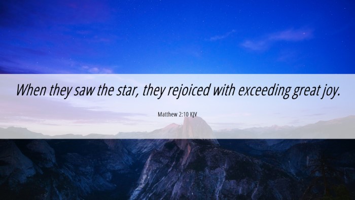 Picture 06 - Matthew 2:10 KJV Desktop Wallpaper - When they saw the star, they rejoiced with - Desktop Bible Verse Wallpaper