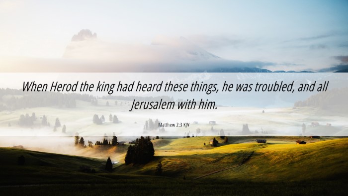 Picture 06 - Matthew 2:3 KJV Desktop Wallpaper - When Herod the king had heard these things, he - Desktop Bible Verse Wallpaper