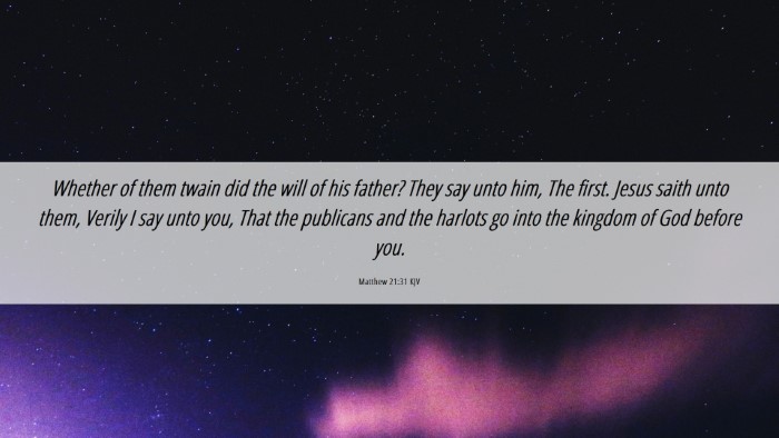 Picture 06 - Matthew 21:31 KJV Desktop Wallpaper - Whether of them twain did the will of his father? - Desktop Bible Verse Wallpaper