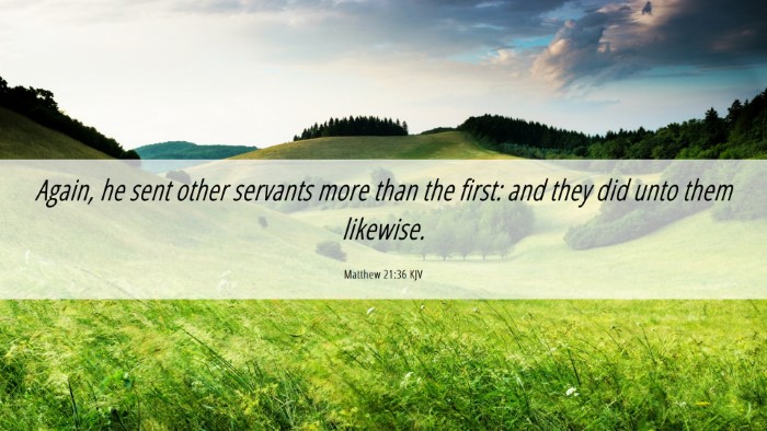 Picture 06 - Matthew 21:36 KJV Desktop Wallpaper - Again, he sent other servants more than the - Desktop Bible Verse Wallpaper